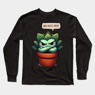 Succ-ulent Long Sleeve T-Shirt